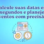Calculadora de datas online para somar ou subtrair dias, meses e anos e link para calculadora de balões para planejamento de eventos.